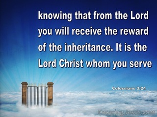 Colossians 3:24  The Reward Of The Inheritance From The Lord (blue)